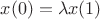 $x(0)= \lambda x(1)$