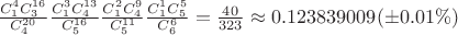 $\frac{C_1^4C_3^{16}}{C_4^{20}}\frac{C_1^3C_4^{13}}{C_5^{16}}\frac{C_1^2C_4^{9}}{C_5^{11}}\frac{C_1^1C_5^{5}}{C_6^{6}}=\frac{40}{323}\approx0.123839009 (\pm 0.01\%)$