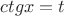 $ctgx=t$