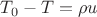 $T_0-T=\rho u$