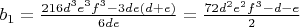 $b_1=\frac{216d^3e^3f^3-3de(d+e)}{6de}=\frac{72d^2e^2f^3-d-e}{2}$