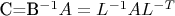 C=B^{-1}A=L^{-1}AL^{-T}