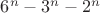 $6^n-3^n-2^n$