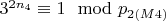$3 ^ {2n_4}\equiv 1\mod p_ {2(M4)} $
