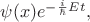 $\psi(x)e^{-\frac{i}{\hbar}Et},$