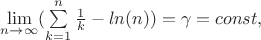 $\lim\limits_{ n \to \infty}^{} (\sum\limits_{k=1}^{n} \frac{1}{k} - ln (n)) = \gamma = const, $