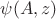 $\psi(A,z)$