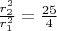${\frac{r_2^2}{r_1^2} = \frac{25}{4}}$