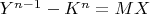 $Y^{n-1}-K^n=MX$
