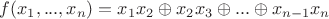 $$f(x_1 ,...,x_n ) = x_1 x_2  \oplus x_2 x_3  \oplus ... \oplus x_{n - 1} x_n $$