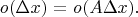 $\mathit o(\Delta x)=\mathit o(A\Delta x).$