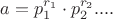 $a=p_1^{r_1}\cdot p_2^{r_2}....$
