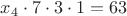 $x_4\cdot 7 \cdot 3 \cdot 1 =63$