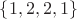 $\{1, 2, 2, 1\}$