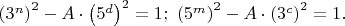 $\left ( 3^n \right )^2-A \cdot  \left ( 5^d \right )^2=1;\ \left ( 5^m \right )^2-A \cdot  \left ( 3^c \right )^2=1.$