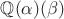 $\mathbb Q(\alpha)(\beta)$