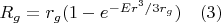$R_g=r_g (1-e^{-Er^3/3r_g})       \quad     (3)$