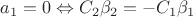 $a_1=0 \Leftrightarrow C_2\beta_2=-C_1\beta_1$