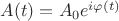 $A(t)=A_0e^{i \varphi(t)$