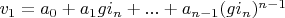 $v_1=a_0+a_1 g i_n+...+a_{n-1} (g i_n)^{n-1}$