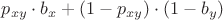 $p_{xy} \cdot b_x + (1 - p_{xy}) \cdot (1 - b_y)$