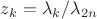 $z_k=\lambda_k/\lambda_{2n}$