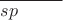 $\overline{sp\phantom{\bigcup_i X_i}}$