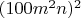 $(100m^2n)^2$