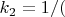 $ k_2 =1/($