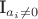 \mathbb{I}_{a_i \neq 0}