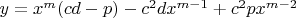 $y=x^m(cd-p)-c^2dx^{m-1}+c^2px^{m-2}$