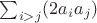$\sum_{i>j}(2a_ia_j)$