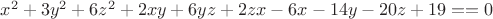 $x^2+3y^2+6z^2+2xy+6yz+2zx-6x-14y-20z+19==0$