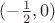 $(-\frac{1}{2}, 0)$