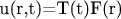 u(r,t)=T(t)F(r)