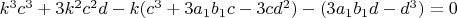 $k^3c^3+3k^2c^2d  -k(c^3+3a_1b_1c-3cd^2)-(3a_1b_1d-d^3)=0$