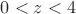 $0<z<4$