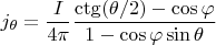 $$j_\theta=\frac{I}{4 \pi}\frac{\ctg(\theta/2)-\cos \varphi}{1-\cos \varphi \sin \theta}$$