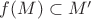 $f(M)\subset M'$