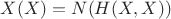 $X(X)=N(H(X,X))$