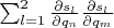 $\sum_{l=1}^{2}\frac{\partial s_l}{\partial q_n}\frac{\partial s_l}{\partial q_m}$