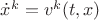 $\dot x^k=v^k(t,x)$