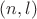 $(n,l)$