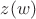 $z(w)$