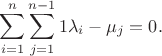 $$\sum\limits_{i=1}^n \sum\limits_{j=1}^{n-1} \fra{1}{\lambda_i-\mu_j}=0.$$