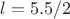$l=5.5/2$
