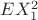 $E X_1^2$