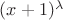 $(x+1)^{\lambda}$