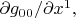 $\partial g_{00}/\partial x^1,$