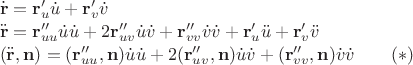 $\begin{array}{l}\dot{\mathbf r}=\mathbf r'_u \dot u+\mathbf r'_v \dot v\\[0.2ex]
\ddot{\mathbf r}=\mathbf r''_{uu} \dot u\dot u+2\mathbf r''_{uv} \dot u\dot v+\mathbf r''_{vv} \dot v\dot v+\mathbf r'_u \ddot u+\mathbf r'_v \ddot v\\[0.2ex]
(\ddot{\mathbf r}, \mathbf n)=(\mathbf r''_{uu},\mathbf n) \dot u\dot u+2(\mathbf r''_{uv}, \mathbf n) \dot u\dot v+(\mathbf r''_{vv}, \mathbf n)\dot v\dot v\quad\quad(*)\end{array}$